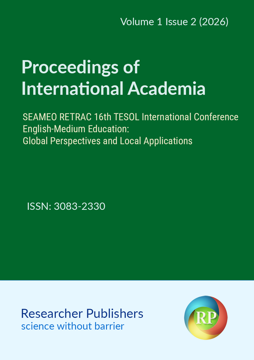 					View Volume 1 Issue 2 (2026): Proceedings of the 16th SEAMEO RETRAC International TESOL Conference on English-Medium Education: Global Perspectives and Local Applications (In Progress)
				