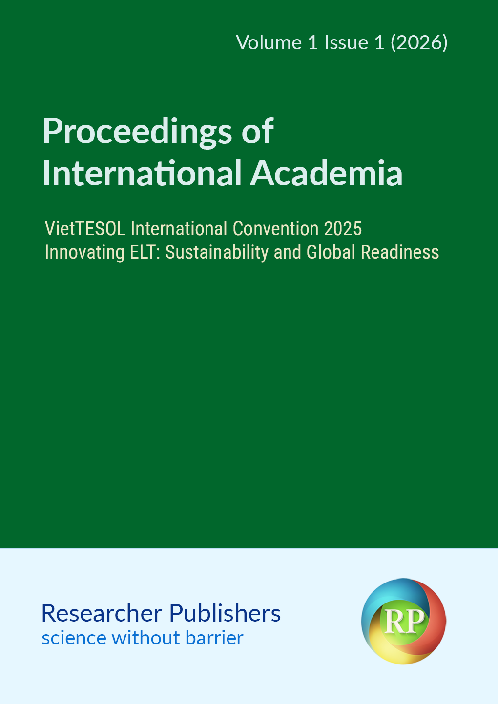 					View Volume 1 Issue 1 (2026): Proceedings of VietTESOL International Convention 2025 on Innovating ELT: Sustainability and Global Readiness (In Progress)
				